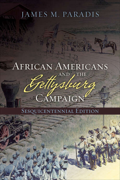 Book cover of African Americans and the Gettysburg Campaign