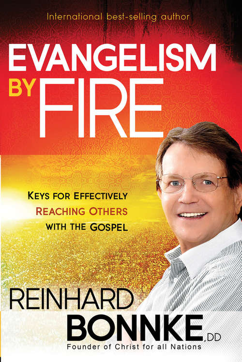Book cover of Evangelism by Fire: Keys for Effectively Reaching Others With the Gospel (2)