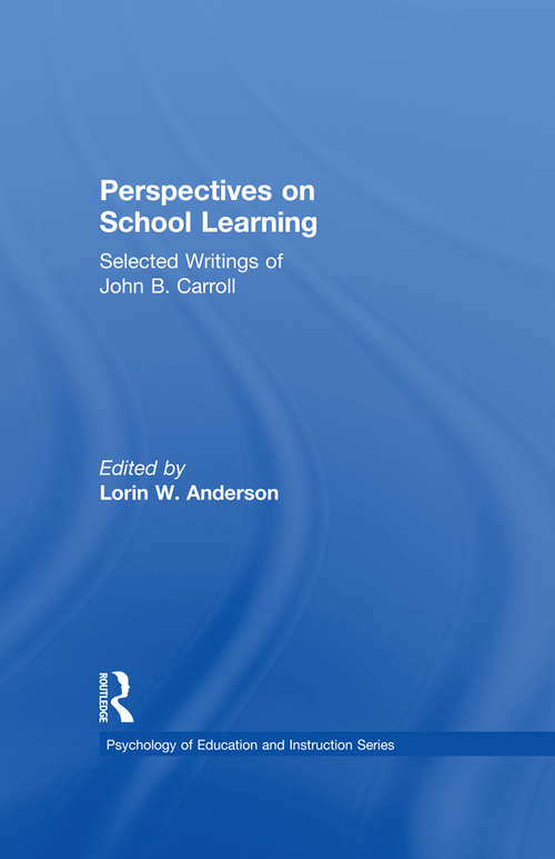 Book cover of Perspectives on School Learning: Selected Writings of John B. Carroll (Psychology of Education and Instruction Series)