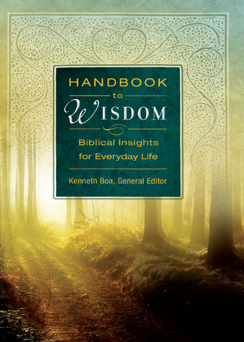 Book cover of Handbook to Wisdom: Biblical Insights for Everyday Life