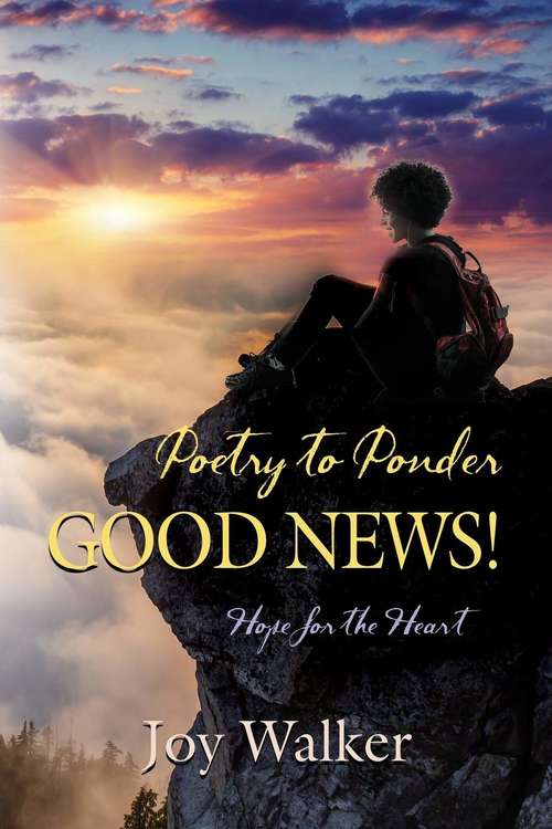 Book cover of Poetry to Ponder: Good News!