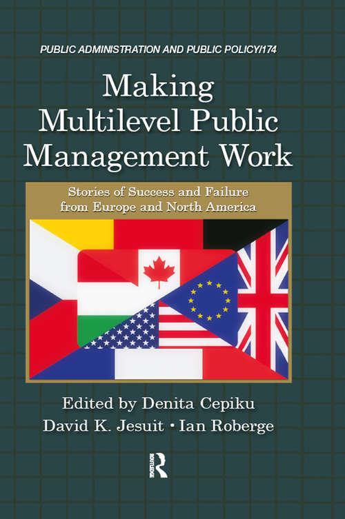 Book cover of Making Multilevel Public Management Work: Stories of Success and Failure from Europe and North America (Public Administration and Public Policy)