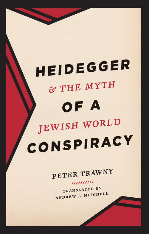 Book cover of Heidegger and the Myth of a Jewish World Conspiracy