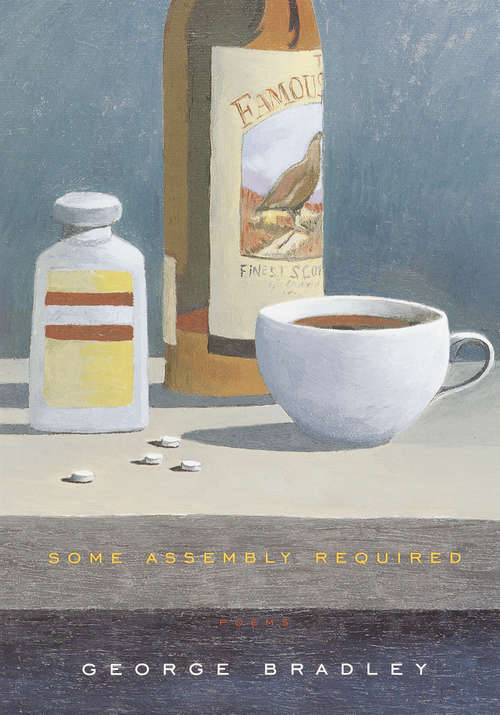 Book cover of Some Assembly Required: Poems