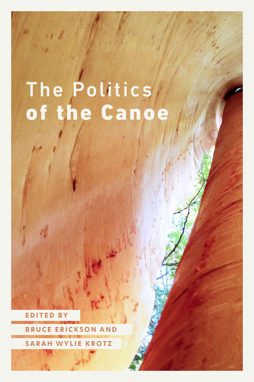 Book cover of The Politics of the Canoe