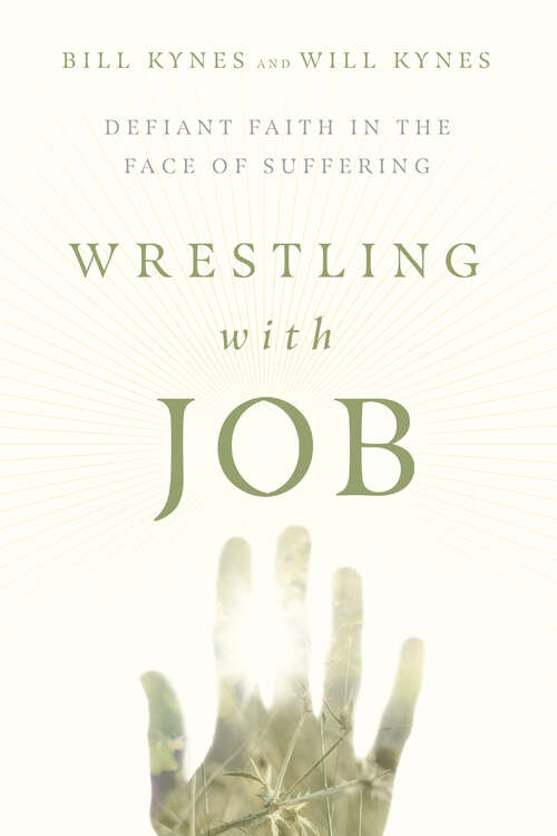 Book cover of Wrestling with Job: Defiant Faith in the Face of Suffering