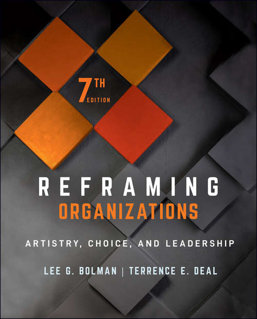 Book cover of Reframing Organizations: Artistry, Choice, and Leadership (7)