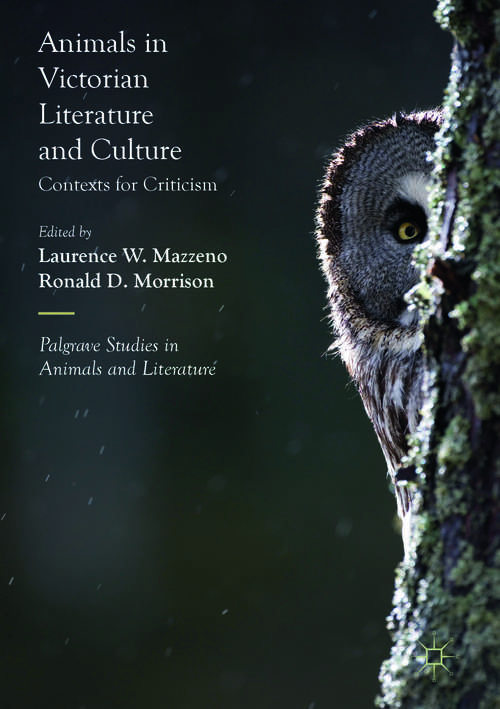 Book cover of Animals in Victorian Literature and Culture: Contexts for Criticism (Palgrave Studies in Animals and Literature)