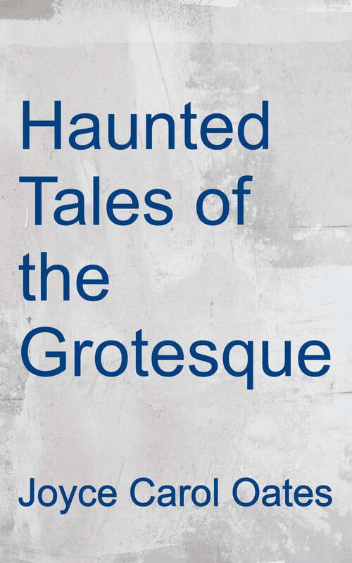 Book cover of Haunted: Tales of the Grotesque