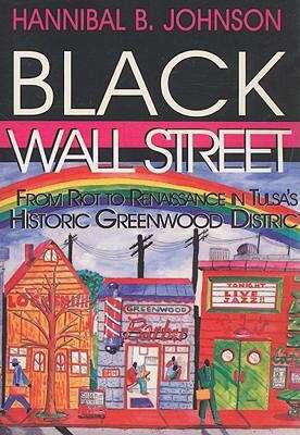 Book cover of Black Wall Street: From Riot to Renaissance in Tulsa's Historic Greenwood District