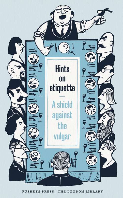 Book cover of Hints on Etiqette: A Shield Against the Vulgar