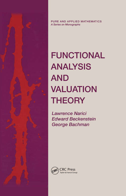 Book cover of Functional Analysis and Valuation Theory (Chapman & Hall/CRC Pure and Applied Mathematics)