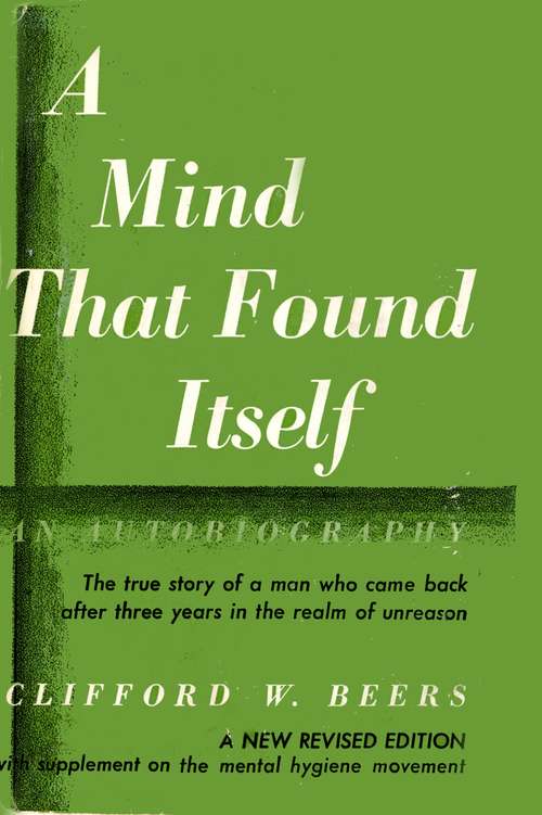 Book cover of A Mind that Found Itself: An Autobiography (classic Reprint)