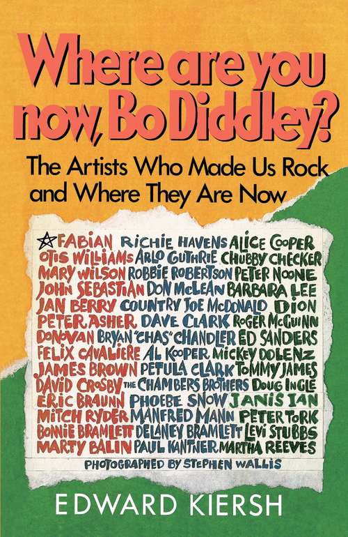 Book cover of Where Are You Now, Bo Diddley?: The Stars Who Made Us Rock and Where They Are Now