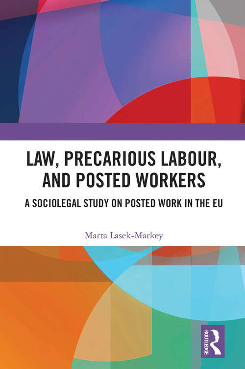 Book cover of Law, Precarious Labour and Posted Workers: A Sociolegal Study on Posted Work in the EU