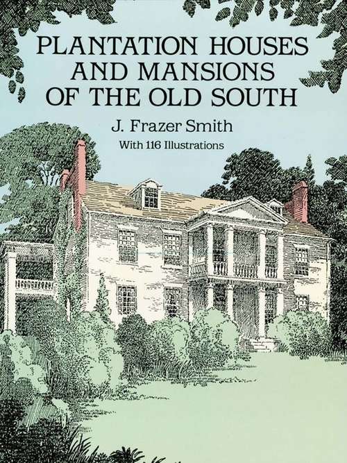 Book cover of Plantation Houses and Mansions of the Old South