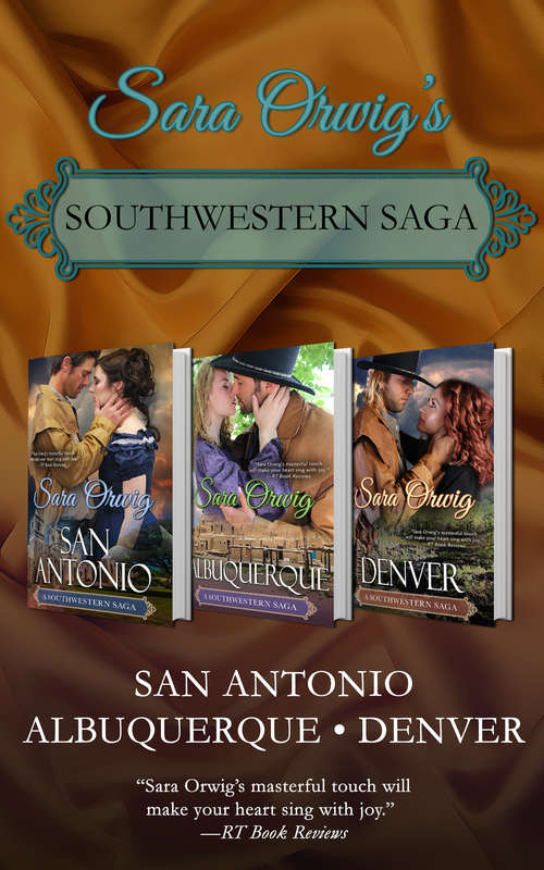 Book cover of Southwestern Saga: San Antonio, Albuquergue, Denver (The Southwestern Sage)