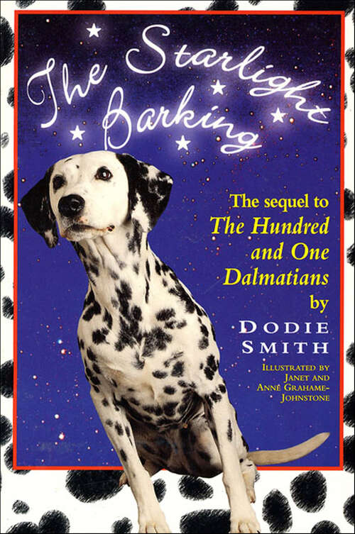 Book cover of The Starlight Barking: The Sequel to The Hundred and One Dalmatians