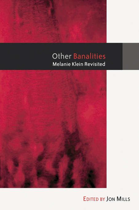 Book cover of Other Banalities: Melanie Klein Revisited