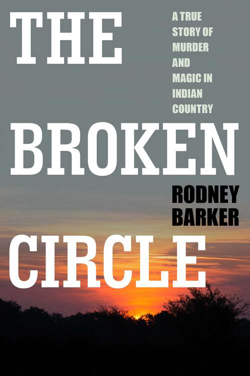 Book cover of The Broken Circle: The Troubled Past and Uncertain Future of the FBI