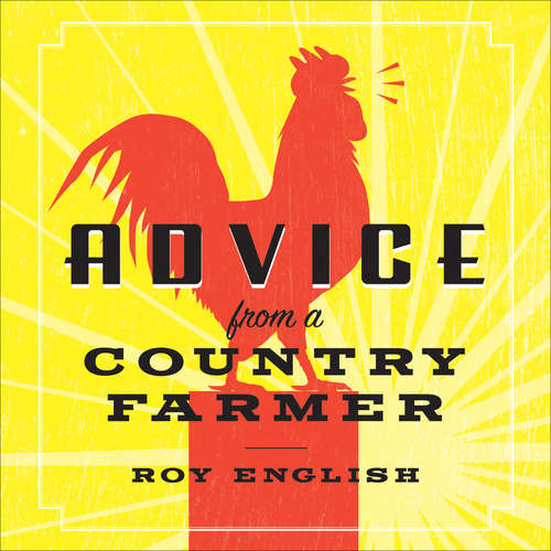 Book cover of Advice from a Country Farmer