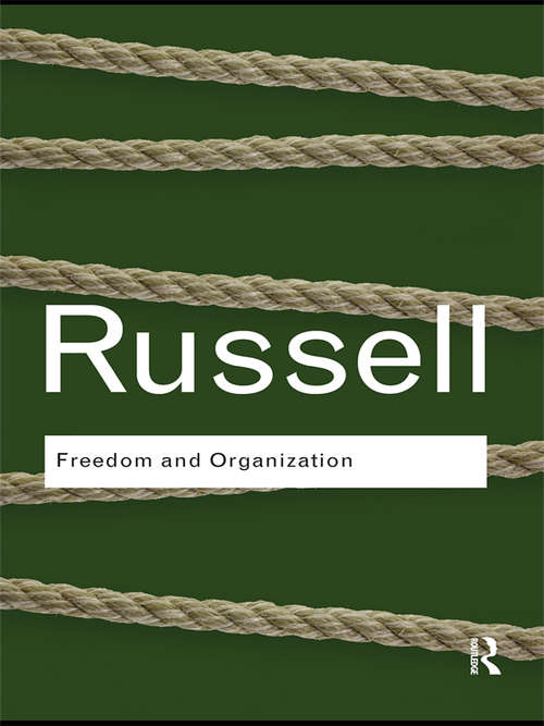 Book cover of Freedom and Organization (Routledge Classics)