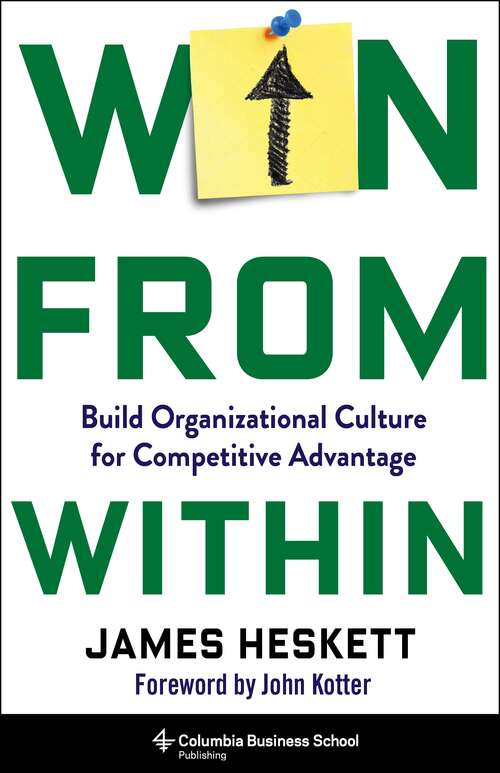 Book cover of Win from Within: Build Organizational Culture for Competitive Advantage