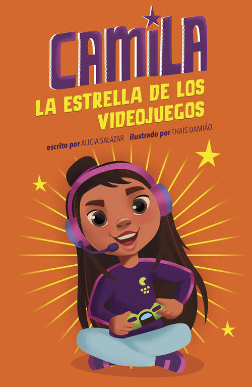 Book cover of Camila la estrella de los videojuegos (Camila la estrella)