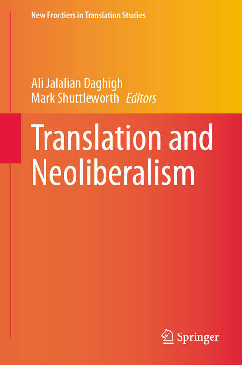 Book cover of Translation and Neoliberalism (New Frontiers in Translation Studies)