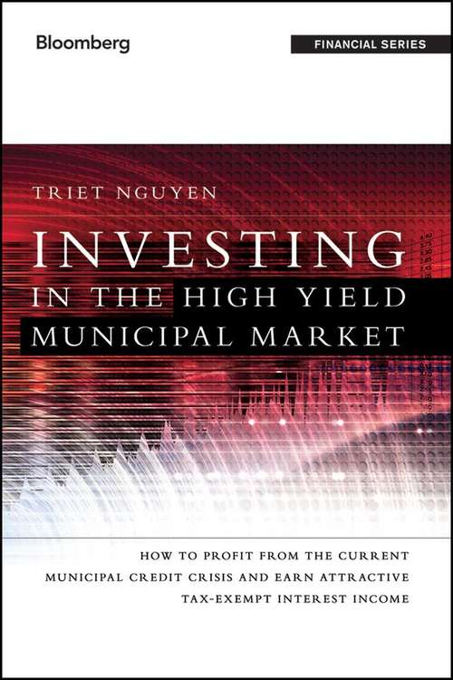 Book cover of Investing in the High Yield Municipal Market