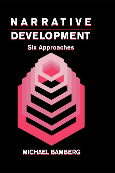Book cover of Narrative Development: Six Approaches