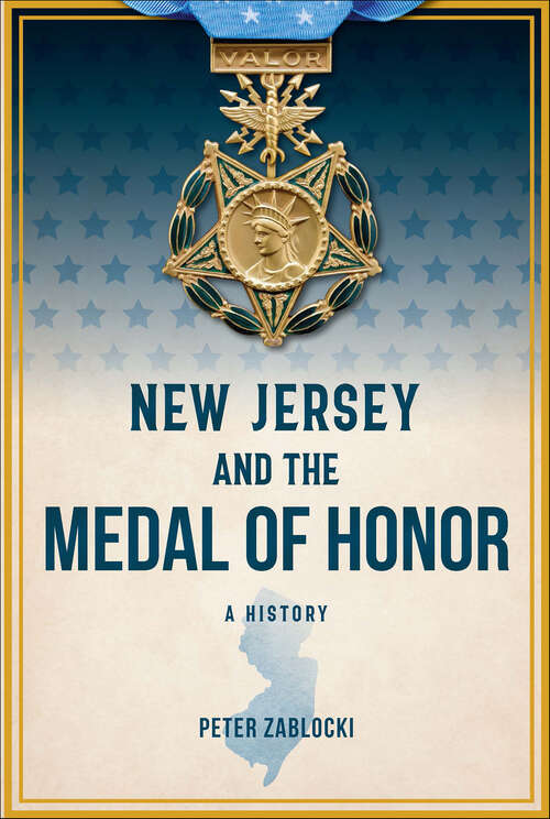 Book cover of New Jersey and the Medal of Honor: A History (Military)