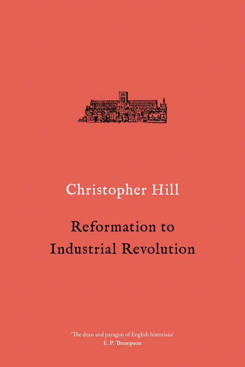 Book cover of Reformation to Industrial Revolution: A Social And Economic History Of Britain, 1530-1780 (The\pelican Economic History Of Britain Ser.)