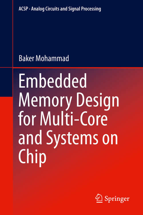 Book cover of Embedded Memory Design for Multi-Core and Systems on Chip