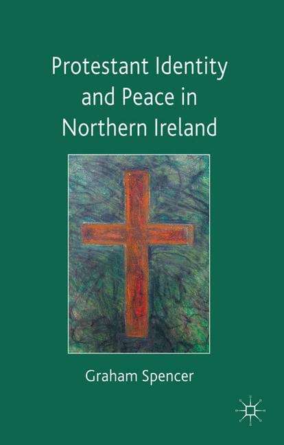 Book cover of Protestant Identity and Peace in Northern Ireland
