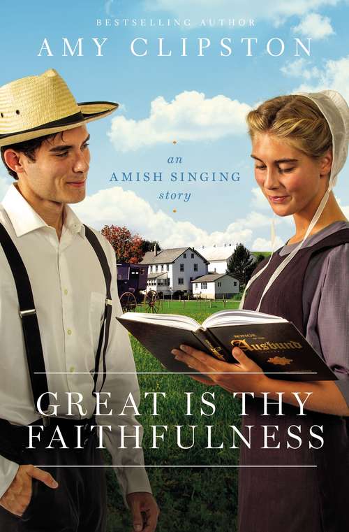 Book cover of Great Is Thy Faithfulness: An Amish Singing Story