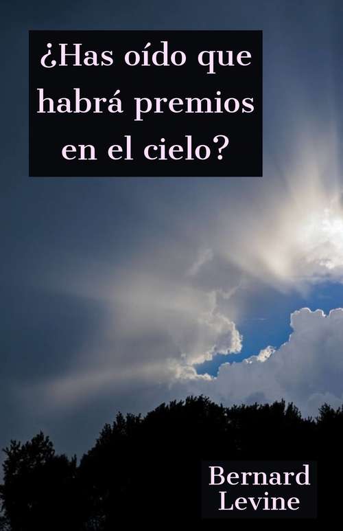 Book cover of ¿Has oído que habrá premios en el cielo?