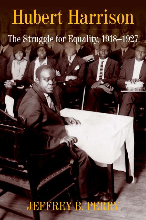 Book cover of Hubert Harrison: The Struggle for Equality, 1918–1927