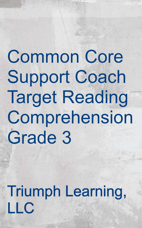 Book cover of Common Core Support Coach, Target: Reading Comprehension 3