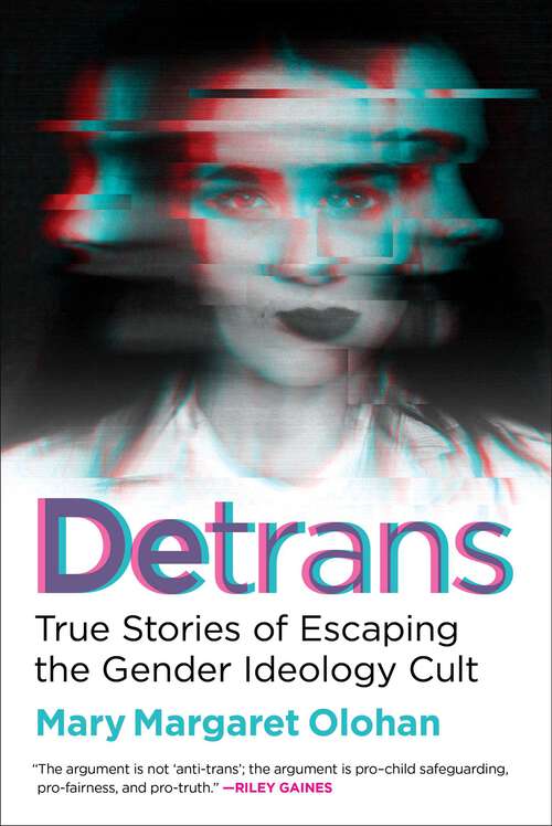Book cover of Detrans: True Stories of Escaping the Gender Ideology Cult