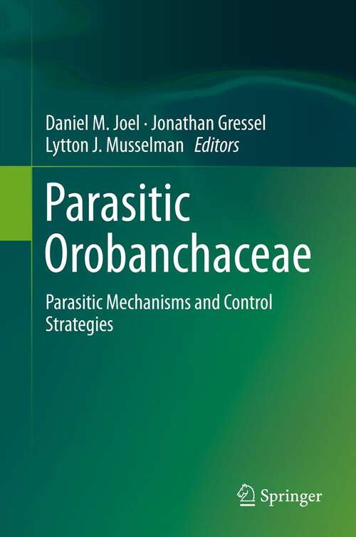 Book cover of Parasitic Orobanchaceae: Parasitic Mechanisms and Control Strategies