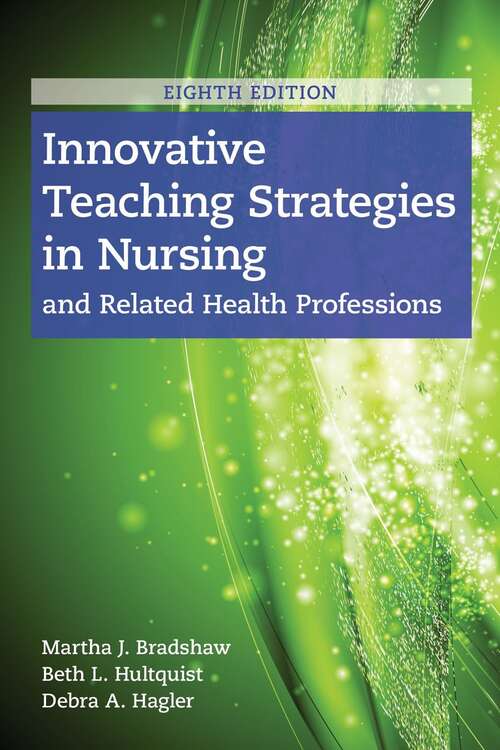 Book cover of Innovative Teaching Strategies in Nursing and Related Health Professions (8)