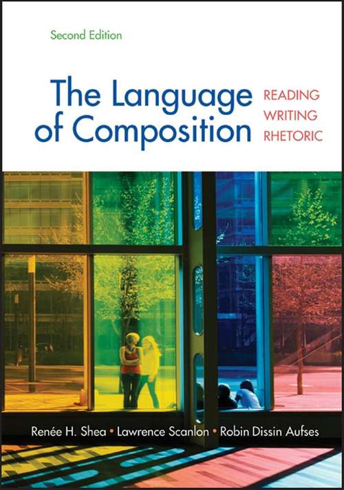Book cover of The Language Of Composition: Reading, Writing, Rhetoric (Second Edition)
