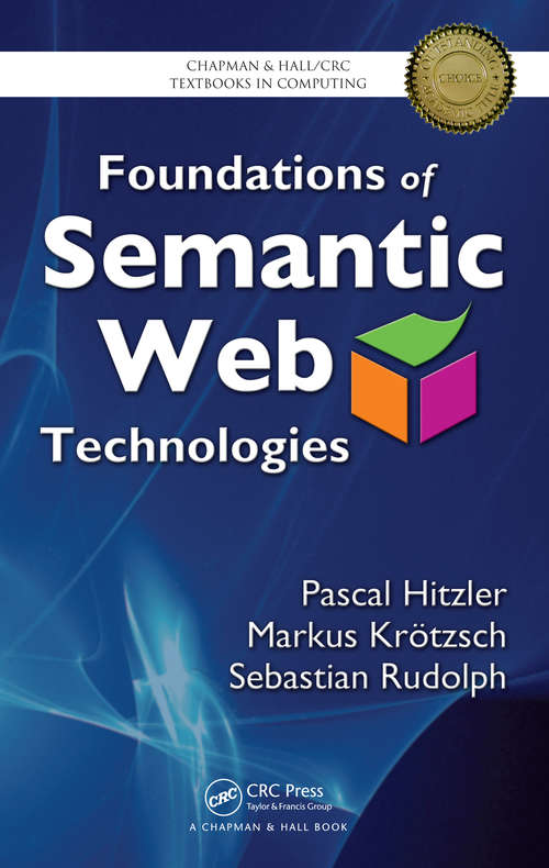 Book cover of Foundations of Semantic Web Technologies (Chapman & Hall/CRC Textbooks in Computing)