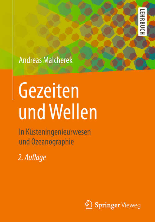 Book cover of Gezeiten und Wellen: In Küsteningenieurwesen und Ozeanographie (2. Aufl. 2018)