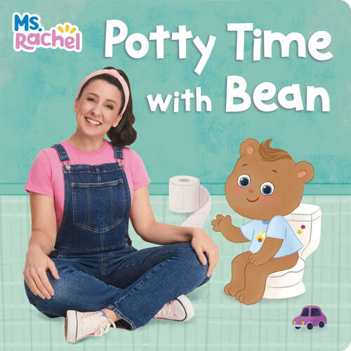 Book cover of Potty Time with Bean (Books by Ms. Rachel)