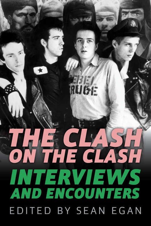 Book cover of The Clash on  Clash: Interviews and Encounters