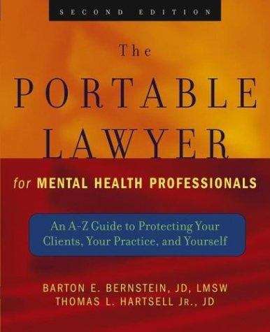 Book cover of The Portable Lawyer for Mental Health Professionals: An A-Z Guide to Protecting Your Clients, Your Practice, and Yourself