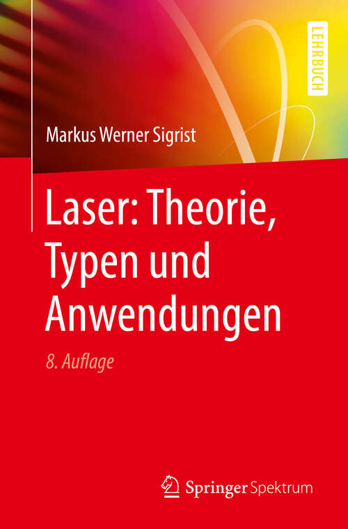 Book cover of Laser: Theorie, Typen und Anwendungen (8. Aufl. 2018)