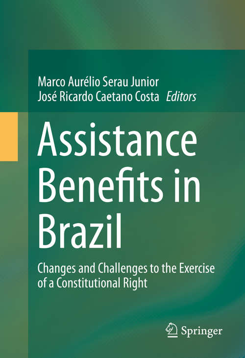 Book cover of Assistance Benefits in Brazil: Changes and Challenges to the Exercise of a Constitutional Right